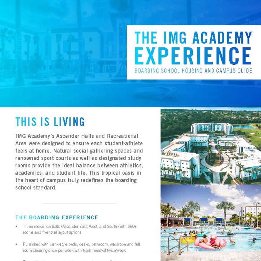 The IMG Academy Experience. Boarding School Housing and Campus Guide