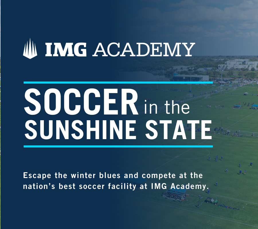 Soccer In the Sunshine State. Escape the winter blues and compete at the nation's best soccer facility at IMG Academy.