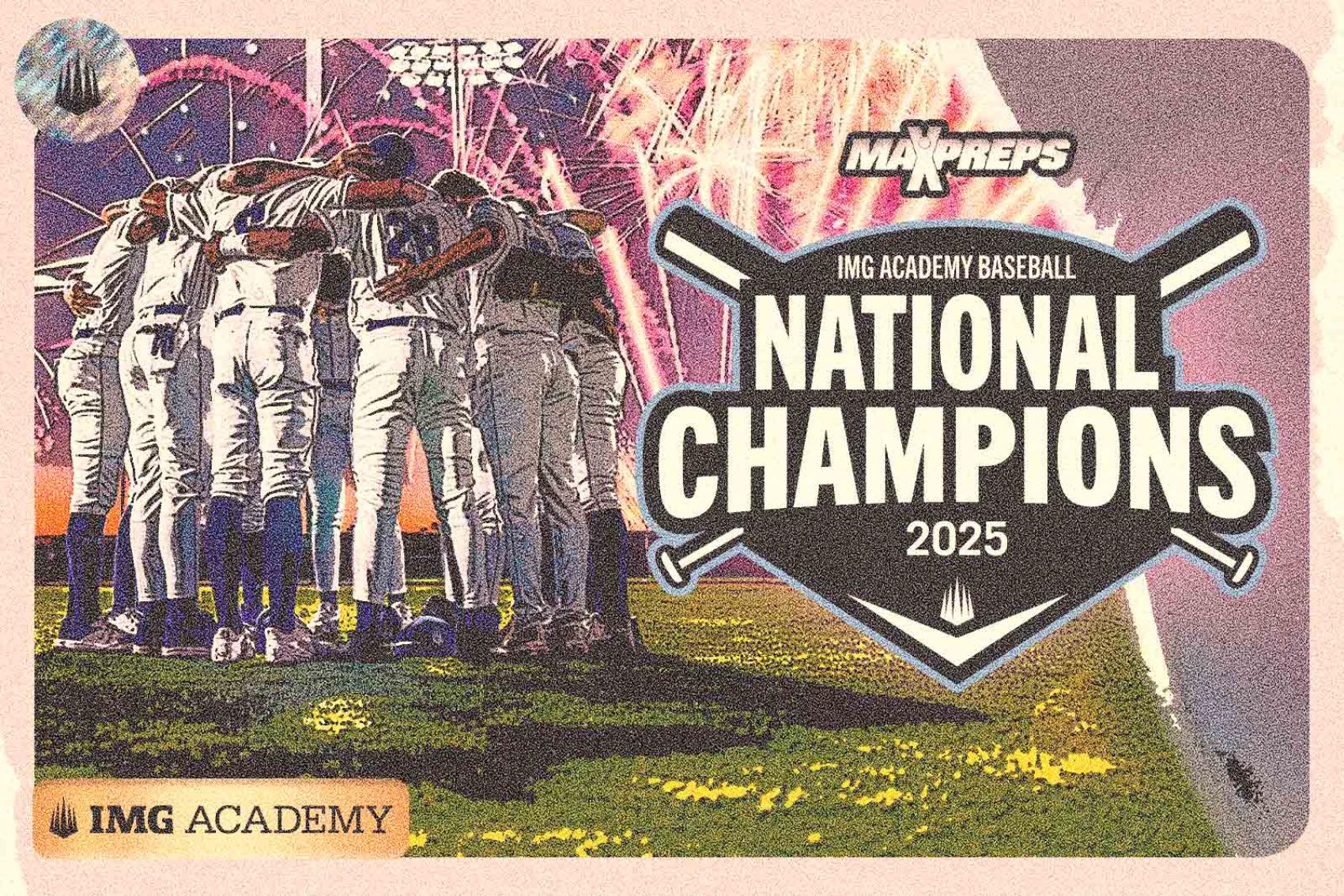IMG Academy Baseball Crowned 2025 MaxPreps National Champions