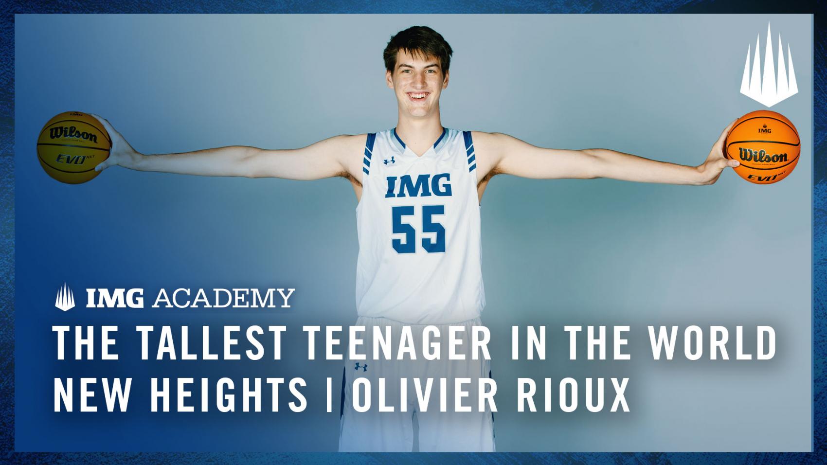 The Tallest Teenager In The WORLD Olivier Rioux IMG Academy the-tallest-teenager-in-the-world-olivier-rioux-img-academy