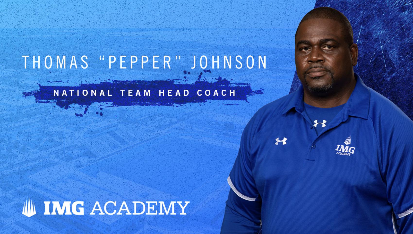 IMG Academy Names Thomas "Pepper" Johnson Head Coach of National