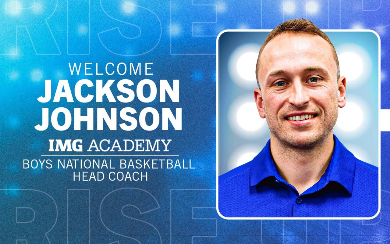 IMG Academy Announces Jackson Johnson as Boys National Basketball Head Coach 